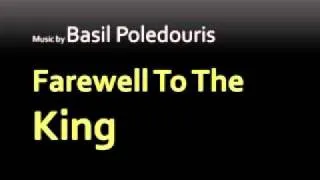 Farewell To The King 23. Farewell to My King