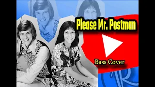 Please Mr. Postman | Bass cover