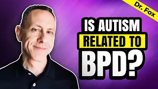 The Truth About Autism and BPD: What You Need to Know