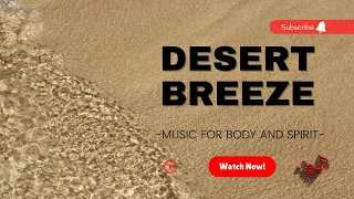 Desert breeze (4K UHD)