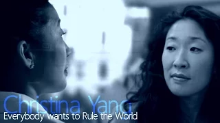Christina Yang ll Everybody Wants to Rule The World