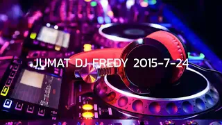 JUMAT DJ FREDY 2015-7-24 | HBD SAMI ASKING & EMAN DE LUIZ, ANNIVERSARY JMC SEASON 1