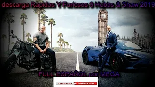 como descargar rapido y furioso 9  HOBBS Y SHAW 2019 PELICULA EN ESPAÑOL LATINO