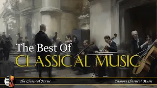 The Best of Classical Music Vol. 1 🎻 Mozart, Beethoven, Bach 🎼 Relaxing Classic Music