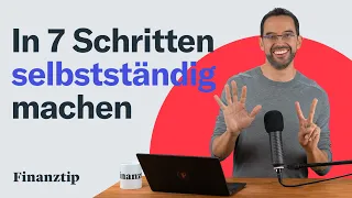 Selbstständig machen: Ideen, Businessplan & Steuern