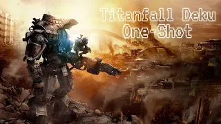 Stand By For Titanfall [] One-Shot [] BNHA x Titanfall