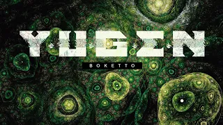 Boketto - Yugain [Full EP Tryptology Mixtape] (Ethnotronic, Folktronic, Psydub, Psychill, Chill Out)