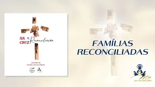 FAMÍLIAS RECONCILIADAS