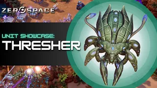 Unit Showcase: The Thresher | ZeroSpace