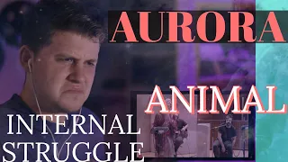 Aurora - Animal Our Current Reality!! [FIRST REACTION]