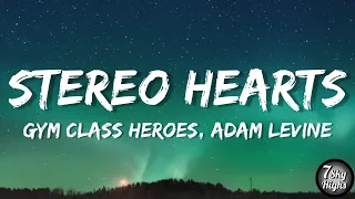 Gym Class Heroes - Stereo Hearts (Lyrics/Lyric Video) ft. Adam Levine