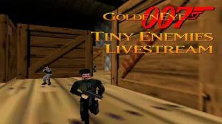 GoldenEye 007 N64 - Tiny Enemies Livestream - Real N64 Capture (UltraHDMI) (Part 2/2)