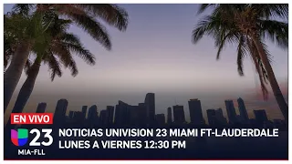 En vivo: Univision 23 Miami 12:30 pm, 13 de marzo de 2024