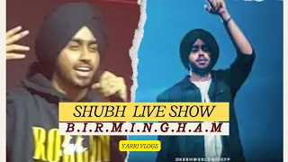 Shubh Full Live Show Birmingham 2k23