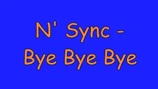 Nsync Bye Bye Bye lyrics