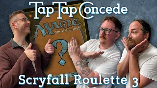 Scryfall Roulette 3 || TTC 463