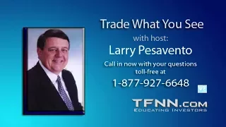 November 16th Trade What You See with Larry Pesavento on TFNN - 2017