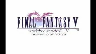 Final Fantasy V Music ~ The Decisive Battle
