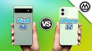 Google Pixel 6a vs iPhone 12