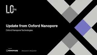 Update from Oxford Nanopore - London Calling 2021