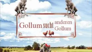 Gollum sucht anderen Gollum