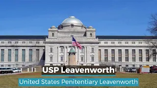 USP Leavenworth | Leavenworth Prison