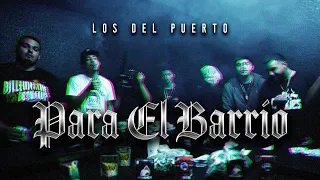 Los Del Puerto - Para El Barrio [Official Video]