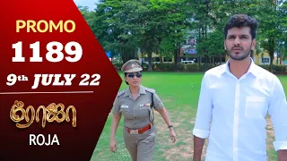 ROJA Serial | Episode 1189 | 9th July 2022 | Priyanka | Sibbu Suryan |#RojaPromo|#RojaSerial|#Roja