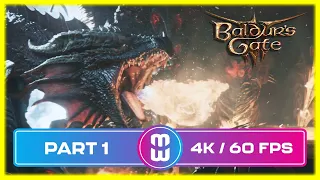 BALDUR'S GATE 3 Part 1 Gameplay [4K 60FPS PC ] - No Commentary (FULL GAME)