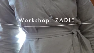 Zadie Sewing Workshop | Trailer