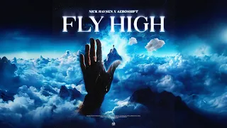 Nick Havsen x Aeroshift - Fly High @TurnItUpMuzik