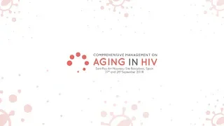 Aging in HIV | #AgingHIV18 | Friday 28th September 2018 (morning)