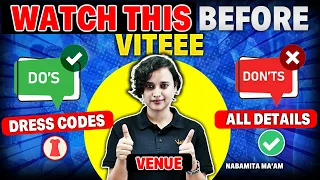 Watch This Before VITEEE 2024 Exam DO's & Don'ts | Complete Details | Nabamita Ma'am
