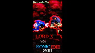 What if Lord X vs Sonic.Exe 2011