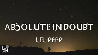 Lil Peep - Absolute In Doubt (Lyrics)