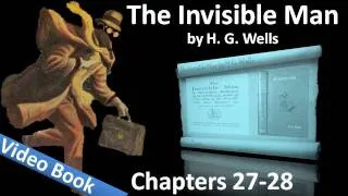 Chapter 27-28 - The Invisible Man by H. G. Wells