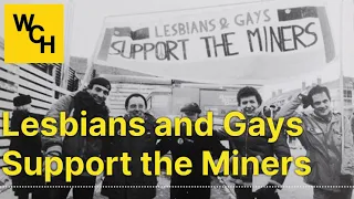Lesbians and Gays Support the Miners (part 1)
