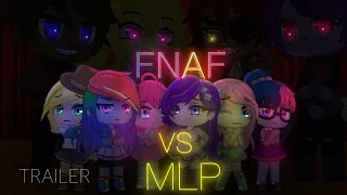 FNaF vs MLP • TRAILER • Singing Battle • Gacha Club