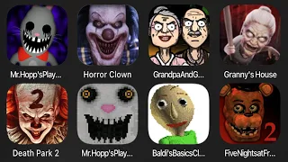 Mr Hopp's Playhouse 2,Horror Clown,Grandpa And Granny Adventure,Granny's House,Death Park 2,Baldi's