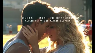 Back to December - Taylor Swift and Taylor Lautner [FMV]