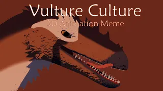 Vulture Culture | 3D Animation Meme