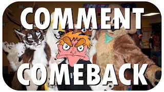 Comment Comeback: I HATE FURRIES (PART 1)