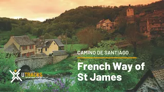 Walking the French Way of St James Camino with UTracks