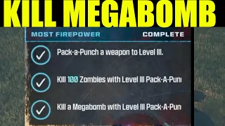 How to "Kill a megabomb with a level 3 pack a punch weapon" MWZ | most firepower mission guide