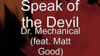 Speak of the Devil - Dr. Mechanical