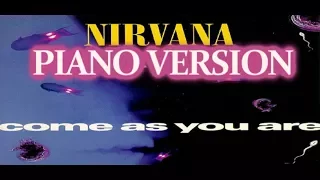 Piano Version - Come As You Are (Nirvana Piano Cover)