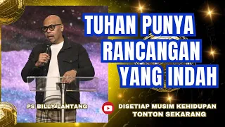 TUHAN PUNYA RANCANGAN YANG INDAH || PS.BILLY LANTANG #viral #khotbah #firmantuhan #saatteduh #gbi