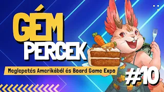 Meglepetés Amerikából és Board Game Expo | GÉMPERCEK #10