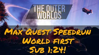 The Outer Worlds Speedrun - World first sub 1:24!