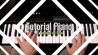 La bondad de Dios tutorial piano